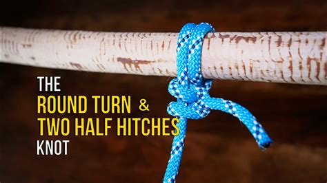 How to Tie the Round Turn and Two Half Hitches Knot in 60 SECONDS!! - How to Tie a Hitch Knot ...