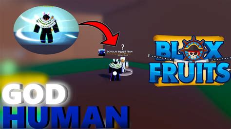 COMMENT OBTENIR LE GOD HUMAN ??? BLOX FRUITS - YouTube