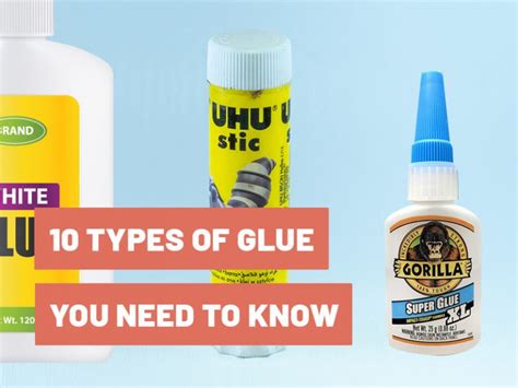 10 Types of Glue You Definitely Need to Know About