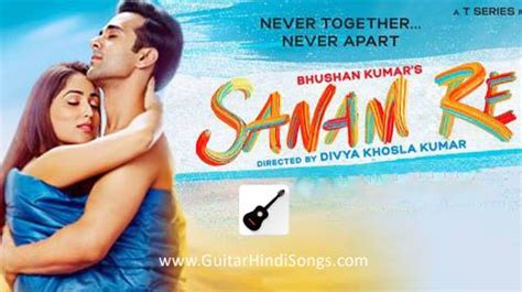 Sanam Re | Guitar | Tabs - Guitar Hindi Songs