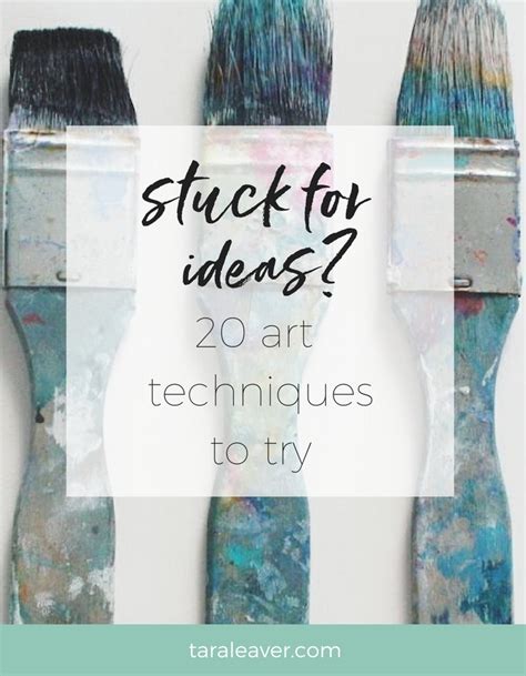 Stuck for ideas? Twenty art techniques to try - Tara Leaver