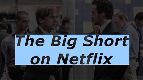 The Big Short premiere on Netflix