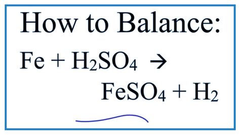 How to Balance Fe + H2SO4 = FeSO4 + H2 (Iron + Dilute Sulfuric acid) - YouTube