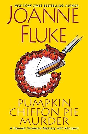 Pumpkin Chiffon Pie Murder (Hannah Swensen #30) Joanne Fluke 2024 Release - Check Reads