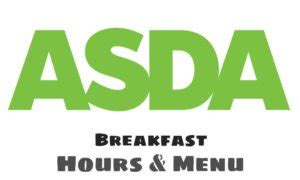 ASDA Breakfast Menu & Times 2024