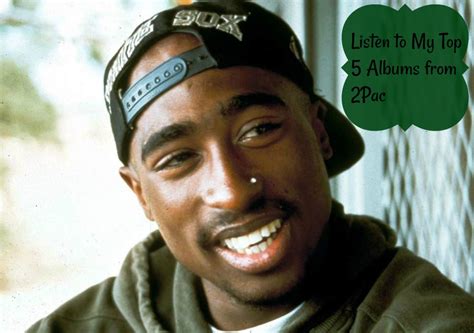 Listen to My Top 5 Albums from 2Pac