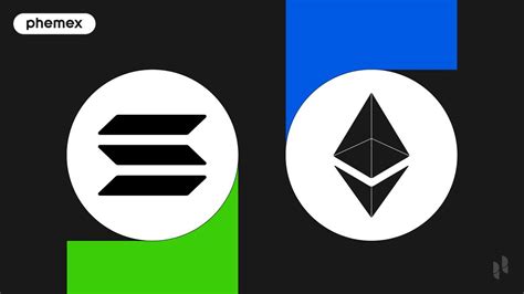 Solana vs Ethereum: Is Solana Really an Ethereum Killer? - Phemex Academy