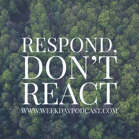 Message: “Respond, Don’t React” from Bobby McGraw