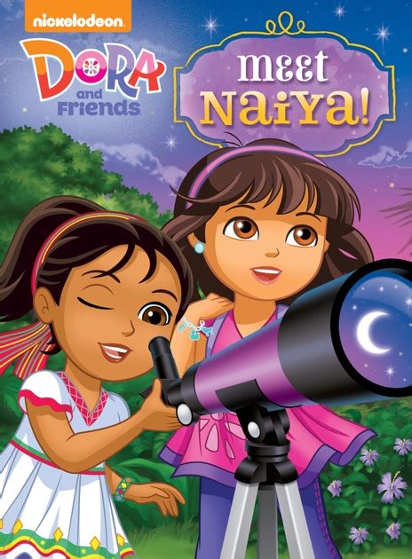 Meet Naiya! (Dora and Friends) by Nickelodeon Publishing on Apple Books