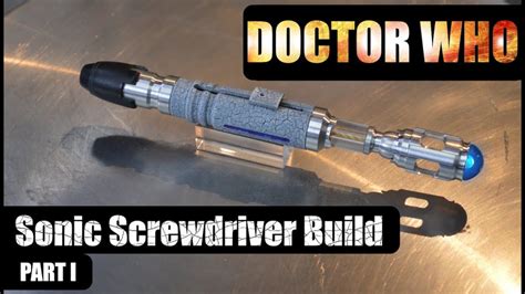 10th Doctor Sonic Screwdriver Build Part 1 - YouTube