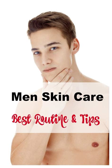 Simple Skin Care Routine for Men, Tips and Skin Care Products for a ...