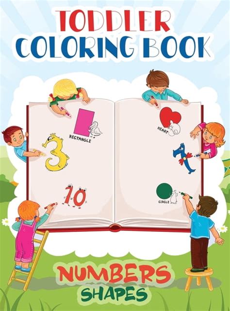 Toddler Coloring Book Numbers and Shapes: Fun Children's Activity Coloring Books for Toddlers ...