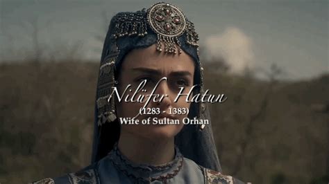 Women of the Ottoman Empire : Nilüfer Hatun (Wife of Sultan Orhan):#N#Daughter of...