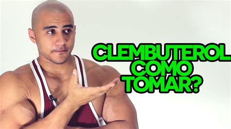 CLEMBUTEROL - COMO TOMAR? - YouTube