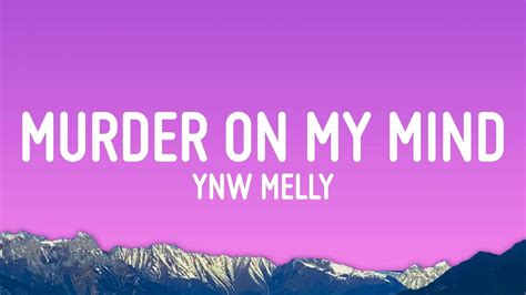 YNW Melly - Murder On My Mind (Lyrics) - YouTube