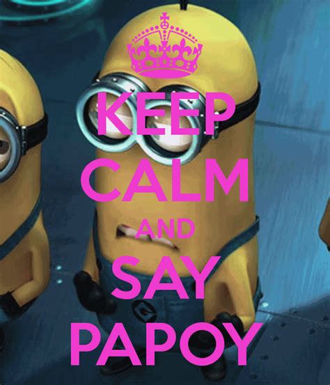 Minion Quotes Papoy Meme Image 20 | QuotesBae