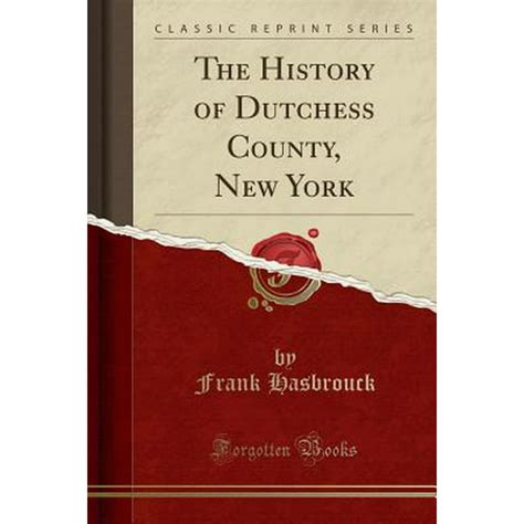 The History of Dutchess County, New York (Classic Reprint) - Walmart ...