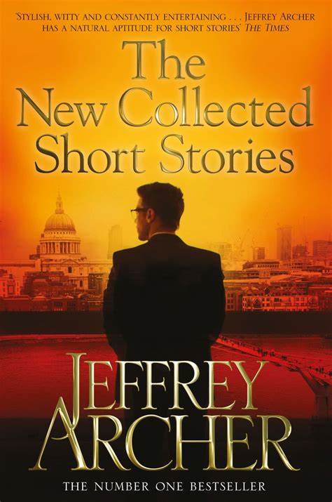 Jeffrey Archer - The New Collected Short Stories / #awordfromJoJo #Fiction #JeffreyArcher # ...