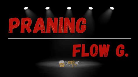 Flow G. - Praning LYRICS - YouTube