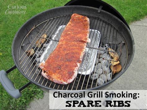 Charcoal Grill Smoking: Spare Ribs • Curious Cuisiniere