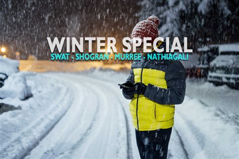 Winter Special: Swat Valley with Shogran Murree Nathiagali - Travel Pakistan with Karachi Travellers