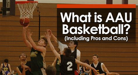 What is AAU Basketball? (Including Pros and Cons)