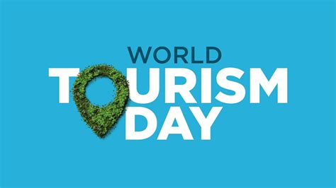 Happy World Tourism Day 2022 Quotes, Messages, Images. International Tourism Day Theme, History ...