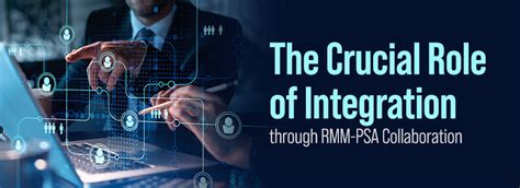 Unlocking Efficiency: RMM-PSA Integration's Crucial Role