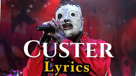 Slipknot- custer- [HQ lyrics] - YouTube