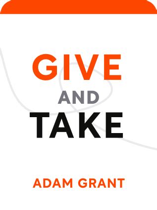 Give and Take Book Summary by Adam Grant