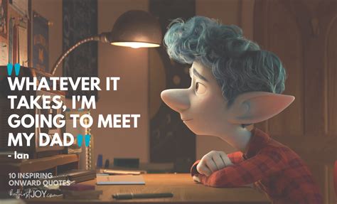 10 Emotional Movie Quotes from Pixar's Onward - But First, Joy