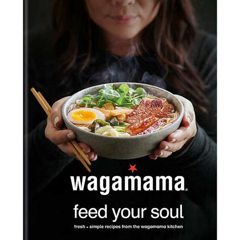 Wagamama Cookbook, Wagamama Ways With Noodles, Wagamama Feed Your Soul [Hardcover] 3 Books ...