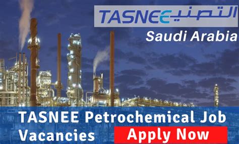 TASNEE Petrochemical Jobs in Saudi Arabia - Gulf Jab