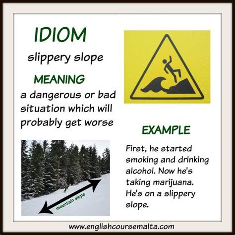 IDIOM: SLIPPERY SLOPE - English Course Malta