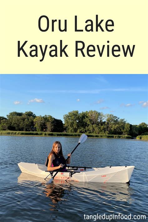 Oru Lake Kayak Review | Tangled Up In Food