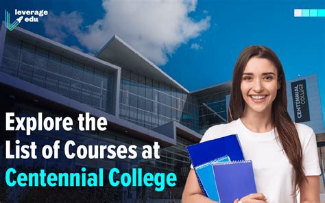 Centennial College Courses & Programs for International Students | Leverage Edu