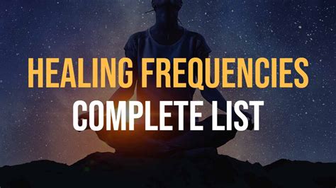 Healing Frequencies: The Complete List