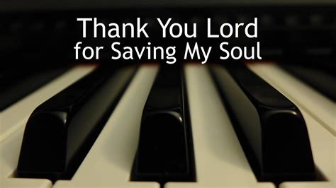 Thank You, Lord, for Saving My Soul - piano instrumental hymn with lyrics - YouTube