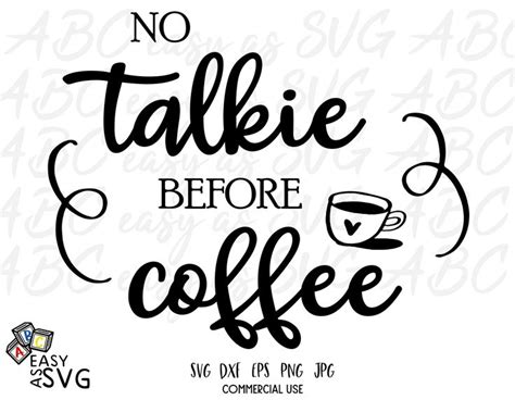 Funny Coffee SVG | No Talkie Before Coffee SVG | Coffee Lover SVG ...