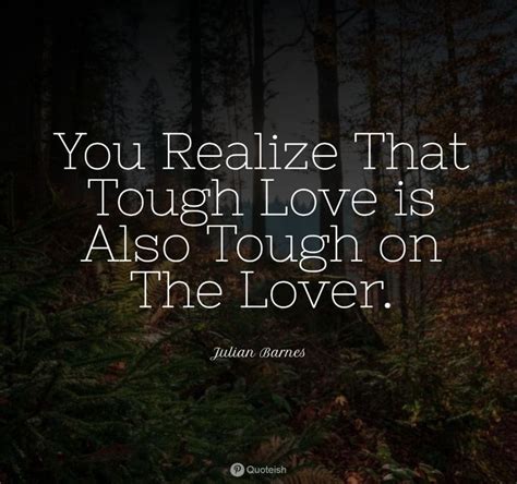 15+ Tough Love Quotes - QUOTEISH | Tough love quotes, Tough love, Love ...