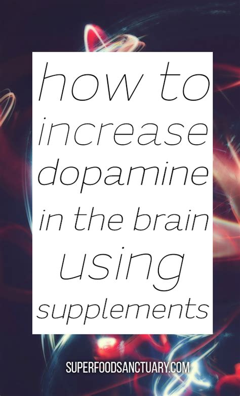 How to Increase Dopamine with Supplements - Superfood Sanctuary