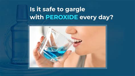 Is it Safe to Gargle with Peroxide Everyday? | Springvale Blog