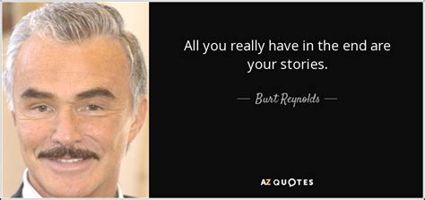 TOP 25 QUOTES BY BURT REYNOLDS | A-Z Quotes