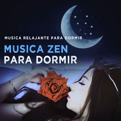 Musica Zen para Dormir - Album by Musica Relajante Para Dormir | Spotify