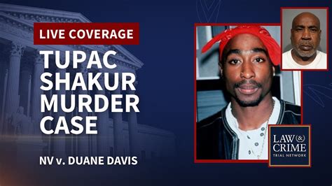 WATCH LIVE: Tupac Shakur Murder Case — NV v. Duane Davis — Court ...