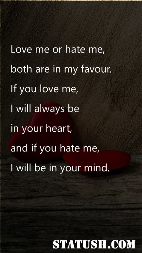 Love Me Or Hate Me Quotes