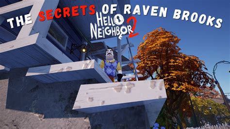 Hello Neighbor 2 The Secrets Of Raven Brooks - Mini - YouTube