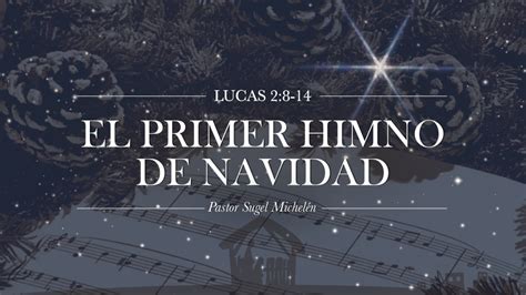 Primer-Himno-navidad | Iglesia Bíblica del Señor Jesucristo