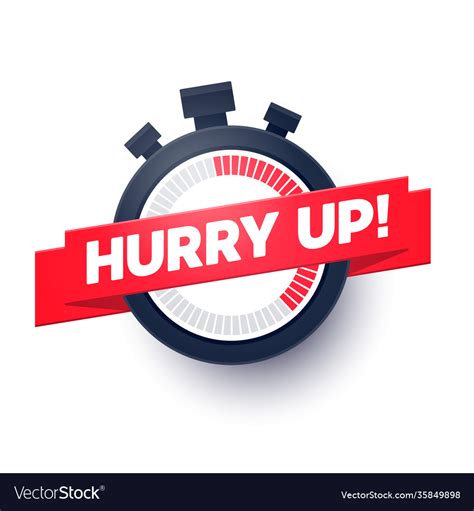 Hurry up sign with stop watch Royalty Free Vector Image