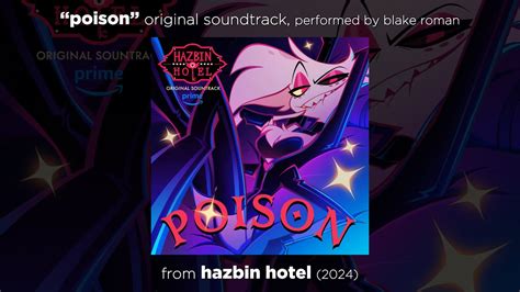 "Poison" // FULL ORIGINAL SONG from HAZBIN HOTEL - Season 1 // by BLAKE ...